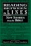 Reading Between the Lines: New Stories from the Bible