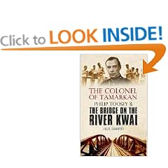 The Colonel of Tamarkan: Philip Toosey and the Bridge on the River Kwai
