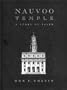 Nauvoo Temple: A Story of Faith