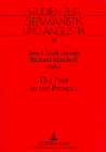 The Past in the Present: Proceedings of the 5th Annual British and Cultural Studies Conference, Oldenburg 1994 (Studien Zur Germanistik Und Anglistik, Bd 10) Book Image