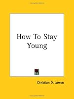 How To Stay Young