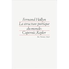 La structure po�tique du monde : Copernic, Kepler