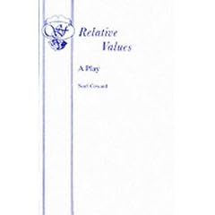 Relative Values: Play (Acting Edition)