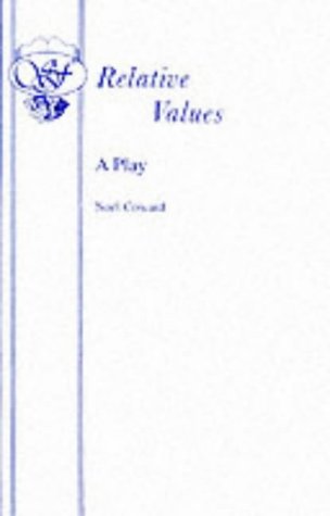Relative Values: Play (Acting Edition)