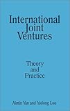 International Joint Ventures: Theory and Practice