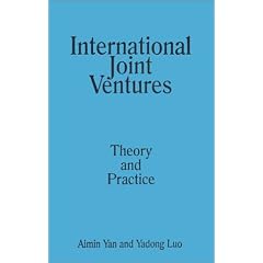 International Joint Ventures: Theory and Practice