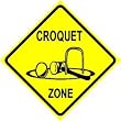 CROQUET ZONE lawn game ball sport sign