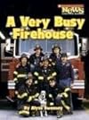 A Very Busy Firehouse (Scholastic News Nonfiction Readers)