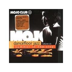 Mojo Club Vol. 6 (Summer In The City)