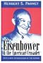 Eisenhower and the American Crusades (American Presidents Series)