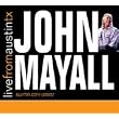 John Mayall/Live From Austin, TX