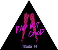 miss A - Bad But Good - Zortam Music