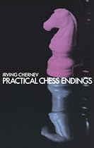 Practical Chess Endings