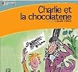 Charlie et la chocolaterie (CD audio)