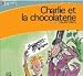 Charlie et la chocolaterie (CD audio) Charlie et la chocolaterie (CD audio)