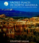 Image of Sacred Places in North America: A Journey into the Medicine Wheel