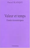Valeur et temps : Essais économiques