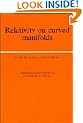 Relativity on Curved Manifolds (Cambridge Monographs on Mathematical Physics)