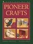 Pioneer Crafts (Kids Can Do It)