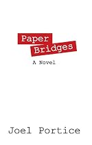 Click to Download Free Kindle Book -> Paper Bridges: A Novel