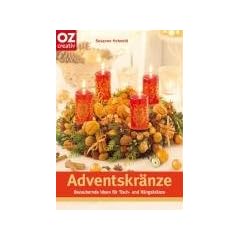Adventskr�nze: Bezaubernde Ideen f�r Tisch- und H�ngekr�nze