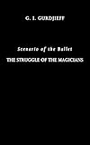 The struggle of the magicians : scenario of the ballet