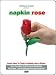 Software : Michael Mode Presents Napkin Rose
