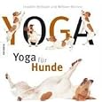 Yoga f&uuml;r Hunde