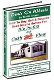 Deals on wheels: How to buy, sell & finance used mobile homes for big profits and cash flow
