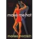 Make Me Hot