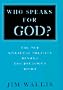 Who Speaks for God?