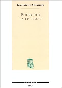 pourquoi la fiction schaeffer