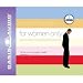 For Women Only: What You Need to Know About the Inner Lives of Men [Unabridged] (AUDIO CD/AUDIO BOOK)