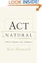 Act Natural: How to Speak to Any Audience