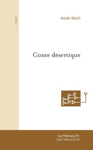 Conte désertique (Roman) (French Edition)