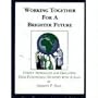 Working Together for a Brighter Future: Unique Approaches for Educating High Functioning Students with Autism