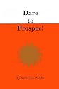 Dare to Prosper