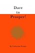 Dare to Prosper