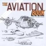 The Aviation Book: A Survey of the Worlds Aircraft