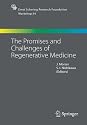 The Promises and Challenges of Regenerative Medicine (Ernst Schering Foundation Symposium Proceedings)