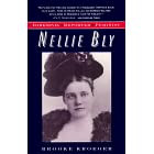 Nellie Bly:: Daredevil, Reporter, Feminist