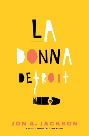 LA Donna Detroit: A Detective Sergeant Mulheisen Mystery
