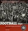 Football Days: Classics Football Photographs by Peter Robinson