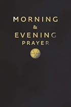 Morning and Evening Prayer