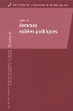 Femmes Exilees Politiques Exhumer Leur Histoire (Serie Sextant 26