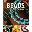 Beads for All Seasons: Presented by Simply Beads Magazines by Vicki Blizzard