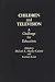 Children and Television: A Challenge for Education