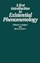 First Introduction to Existential Phenomenology