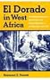 El Dorado In West Africa: Mining Frontier: African Entrepreneurship & (Western African Studies)