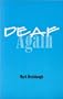Deaf Again